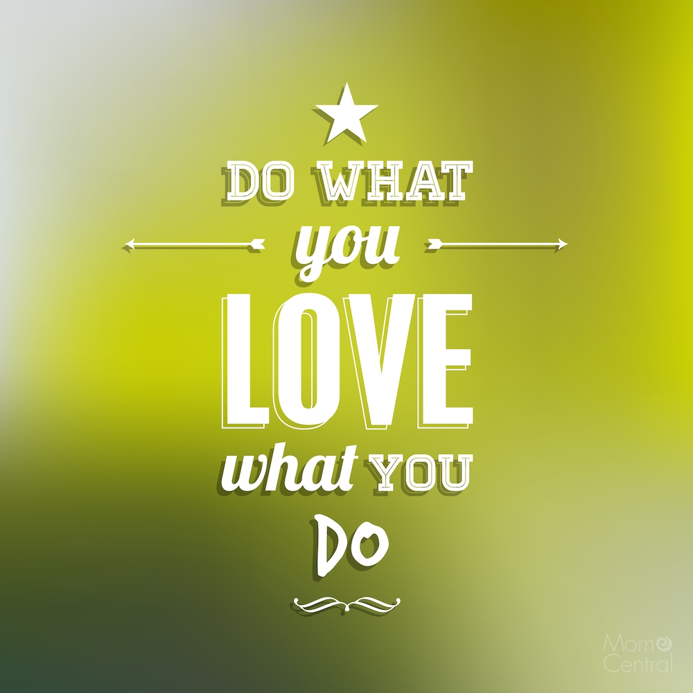 Do Ehat You Love What You Do